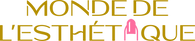 Monde de l'Esthétique 