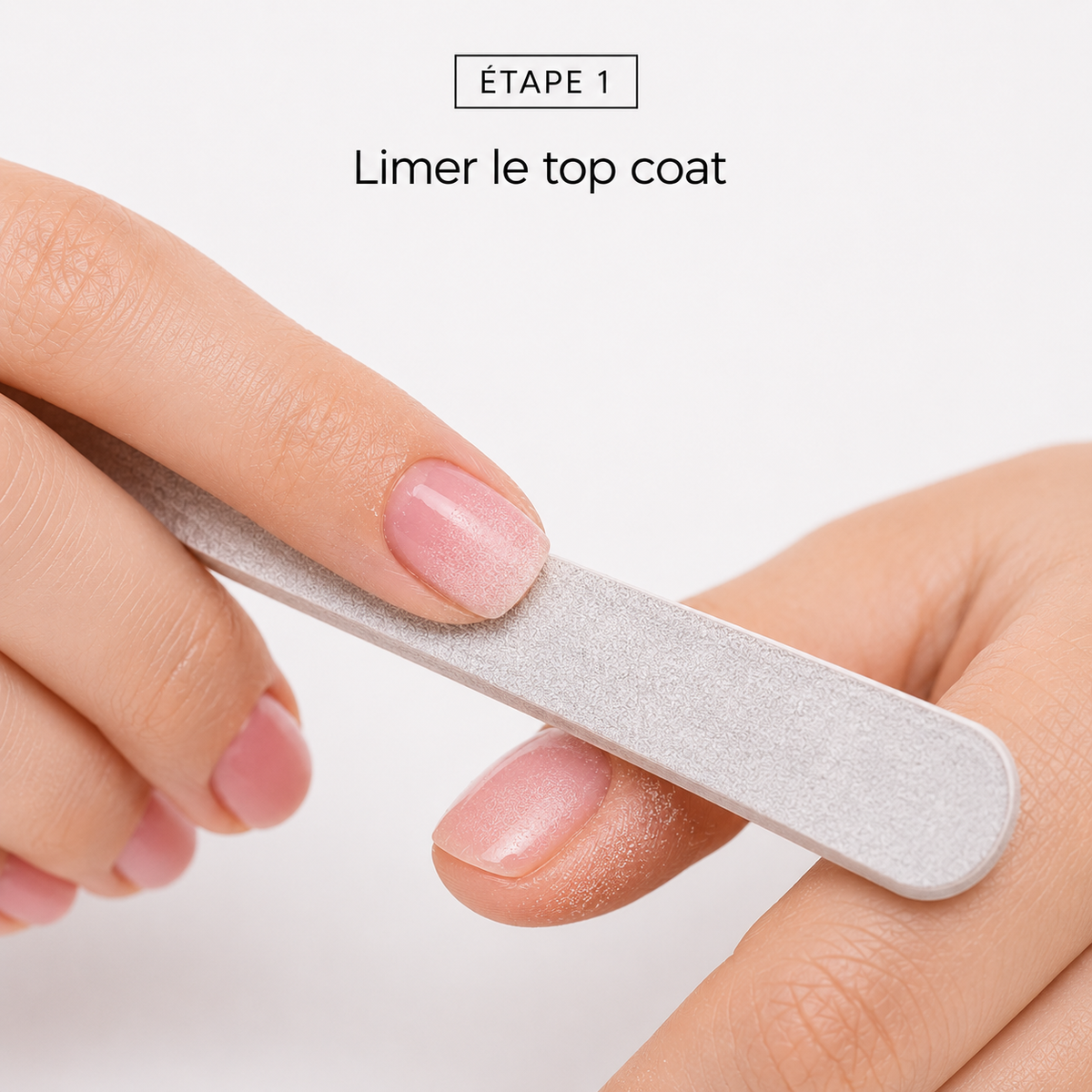 Étape 1 — Limer le top coat